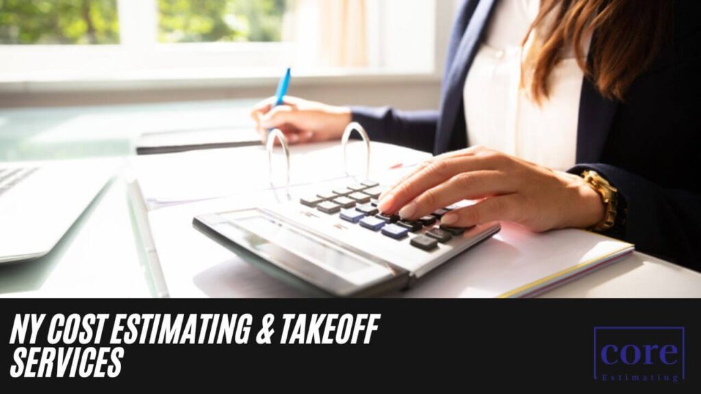 NY Cost Estimating & Takeoff Services