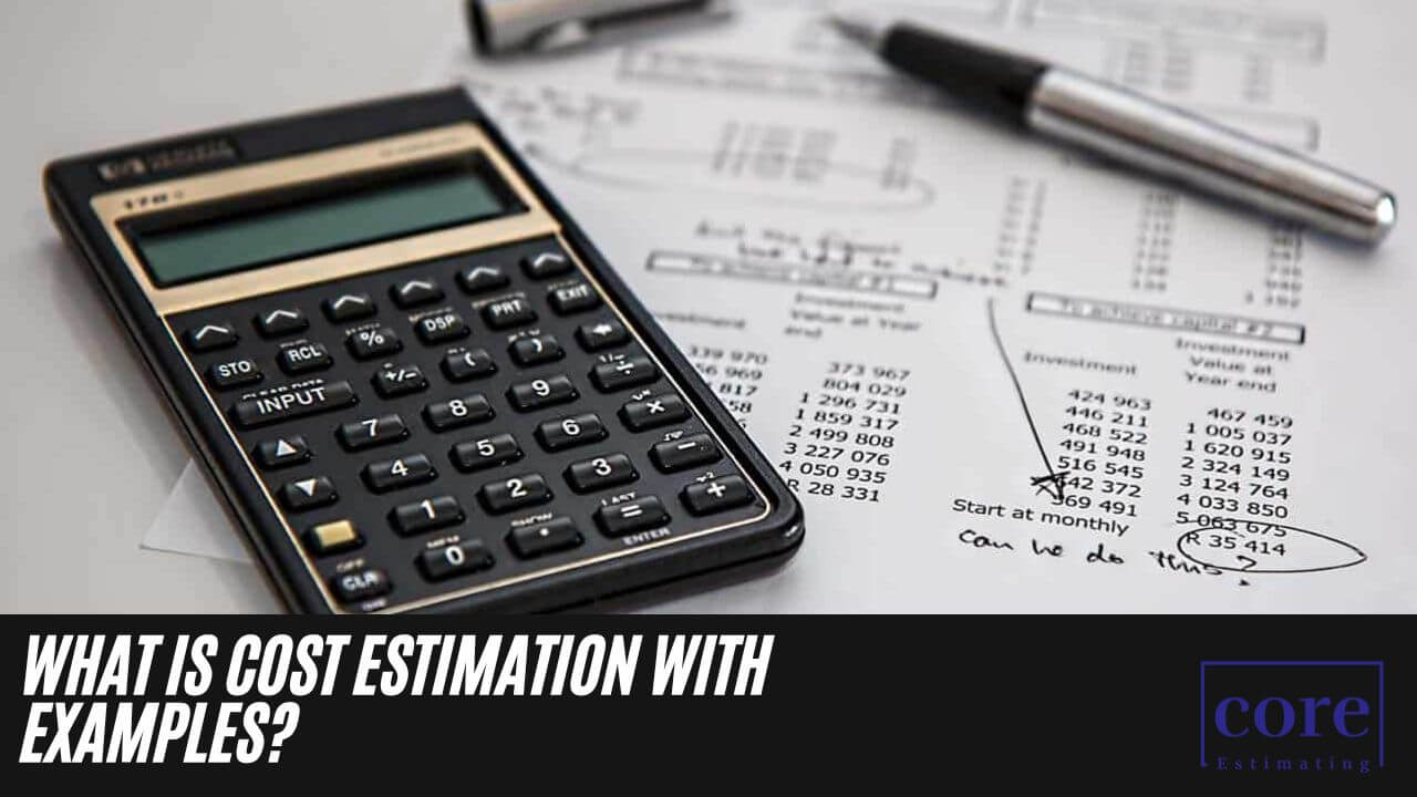 What Is Cost Estimation with Examples
