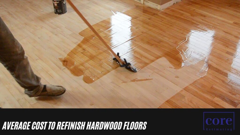 Average Cost to Refinish Hardwood Floors