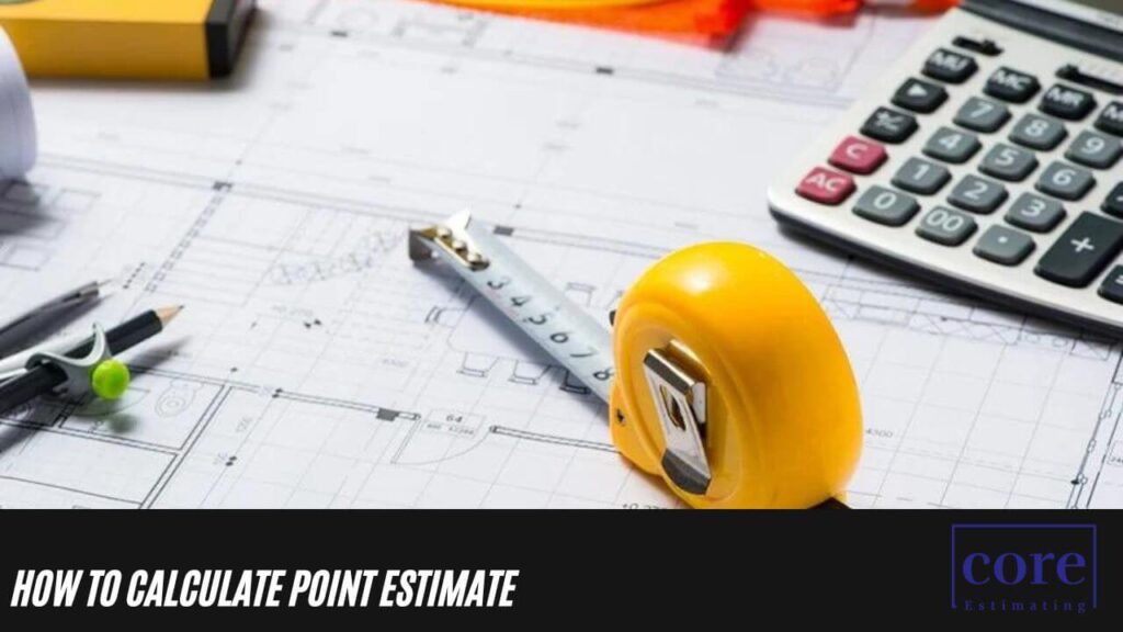 How to Calculate Point Estimate