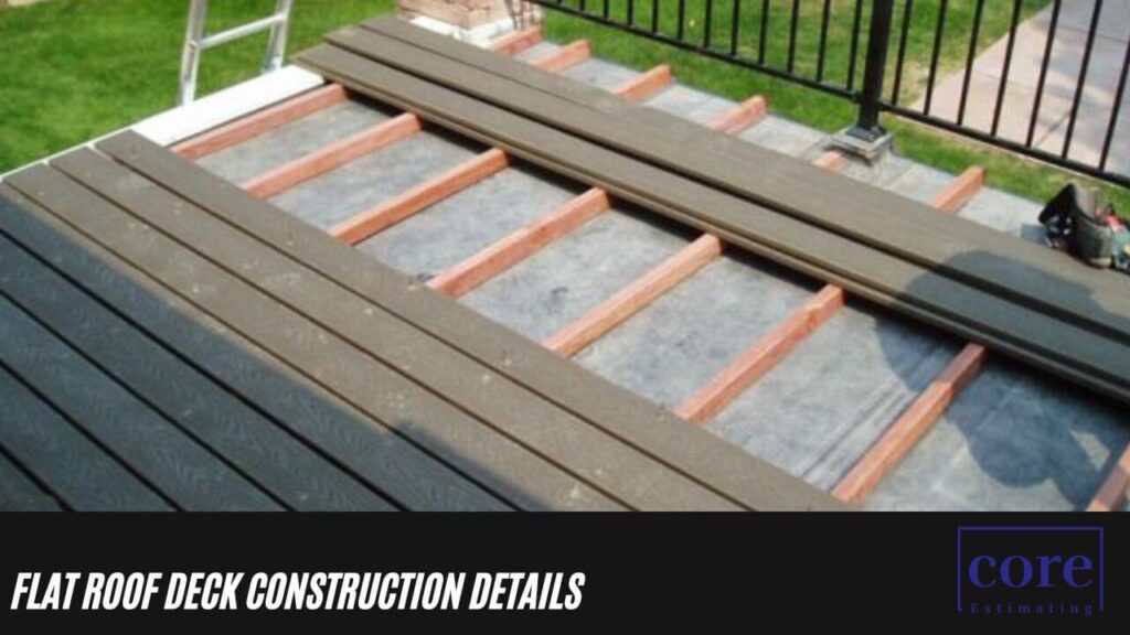 Flat Roof Deck Construction Details