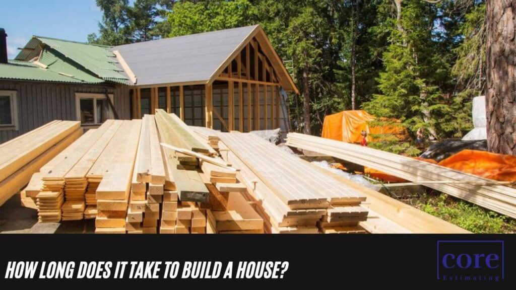 How Long Does it Take to Build a House