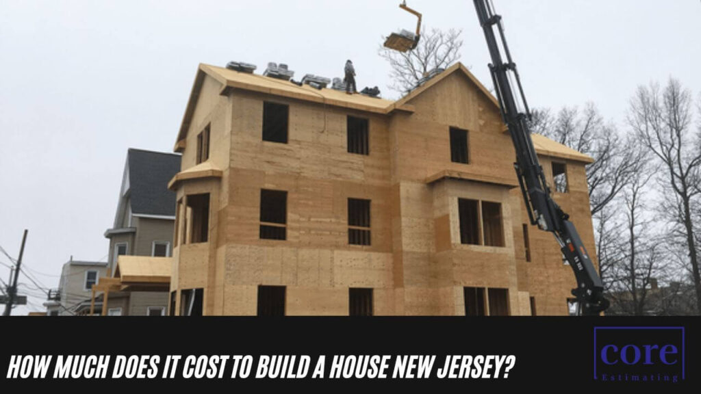 How Much Does it Cost to Build a House New Jersey
